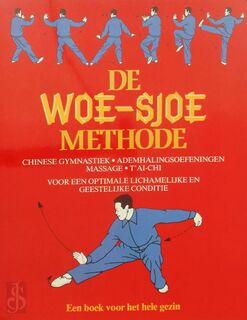 De Woe-sjoe methode - Timothy Tung, Margot Fonteyn, Marijke Epema, Russell Barnett (ISBN 9789024507764)