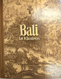 Bali in kleuren - Pieter Oege Bakker