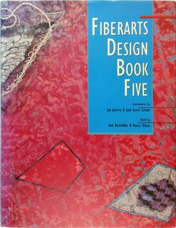 Fiberarts Design Book Five - Jan Janeiro, Jack Lenor Larsen, Ann Batchelder, Nancy Orban (ISBN 9780937274866)