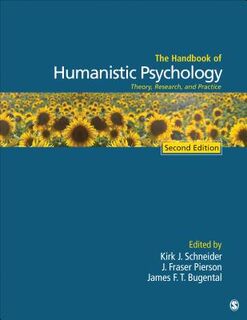 The Handbook of Humanistic Psychology: Theory, Research, and Practice - Schneider (ISBN 9781452267746)