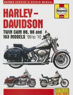 Harley-Davidson Twin CAM 88, 96 and 103 Models '99 to '10 - Editors Of Haynes Manuals (ISBN 9781620921098)