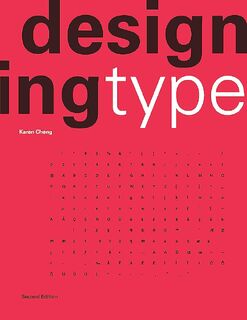 Designing Type - Karen Cheng (ISBN 9781786277480)