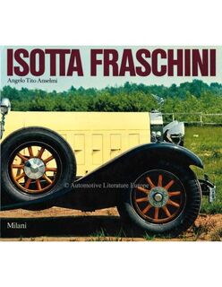 Isotta Fraschini - Angelo Tito Anselmi