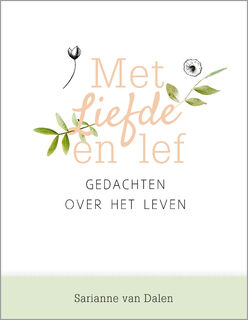 Met liefde en lef - Sarianne van Dalen (ISBN 9789491844874)