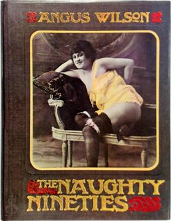 The Naughty Nineties - Angus Wilson (ISBN 9780413329707)