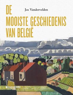 De mooiste geschiedenis van België - Jos Vandervelden (ISBN 9789022340653)