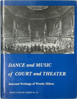 Dance and Music of Court and Theater - Wendy Hilton (ISBN 9780945193982)