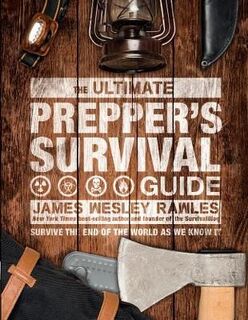 The Ultimate Prepper's Survival Guide - James Wesley Rawles (ISBN 9781787393424)