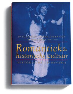 Romantiek en historische cultuur - J. Tollebeek, F.R. Ankersmit, W.E. Krul, Wessel Krul (ISBN 9789065540539)
