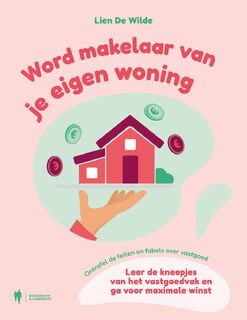 Word makelaar van je eigen woning - Lien De Wilde (ISBN 9789464987829)