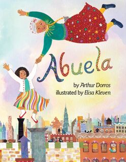 Abuela - Arthur Dorros (ISBN 9780525447504)