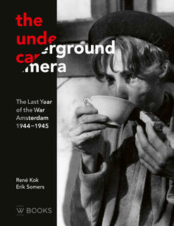 The underground camera - René Kok, Erik Somers (ISBN 9789462586888)