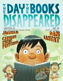 Day the Books Disappeared, The - Joanna Ho, Caroline Kusin Pritchard (ISBN 9781368110655)
