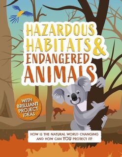 Hazardous Habitats and Endangered Animals - Camilla de la Bedoyere (ISBN 9781783125555)