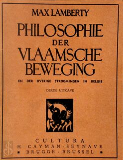 Philosophie der Vlaamsche Beweging en der overige stroomingen in België - Max Lamberty