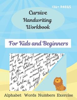 Cursive Handwriting Workbook For Kids and Beginners: Cursive for beginners workbook\Letters, words, numbers\ Cursive letter tracing book. Cursive writ - Lucas Stephen Stephen (ISBN 9798680187869)