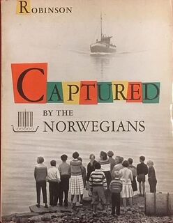 Captured by the Norwegians - Robert A. Robinson