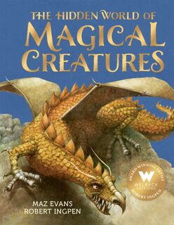 The Hidden World of Magical Creatures - Maz Evans (ISBN 9781804538265)