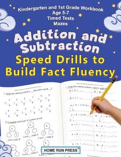 Addition and Subtraction Speed Drills to Build Fact Fluency - LLC Home Run Press (ISBN 9781952368110)