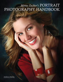 Monte Zucker's Portrait Photography Handbook - Monte Zucker (ISBN 9781584282136)