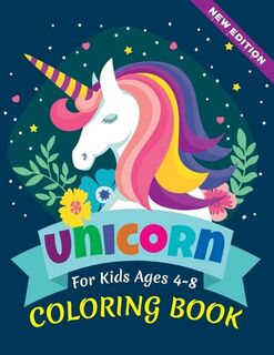 Unicorn Coloring Book: For Kids Ages 3-8, Newly Released, US Edition - Signature Design Home (ISBN 9798656439596)
