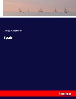 Spain - James A. Harrison (ISBN 9783337842376)