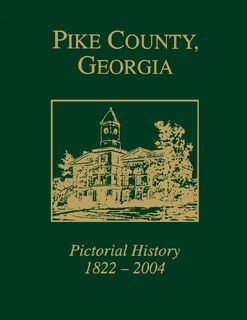 Pike County, Georgia - Pike County Historical Society (ISBN 9781681621685)