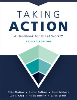Taking Action; Second Edition: Second Edition: A Handbook for Rti at Work(tm) (a Crucial Guide to Support Student Achievement Through Mtss and the PLC - Mike Mattos (ISBN 9781958590430)