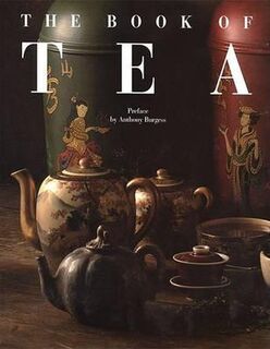 The Book of Tea - Anthony Burgess (ISBN 9782080135339)