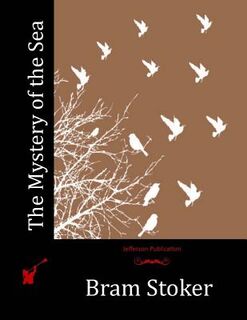 The Mystery of the Sea - Bram Stoker (ISBN 9781514197264)