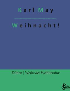 Weihnacht! - Karl May (ISBN 9783988280688)