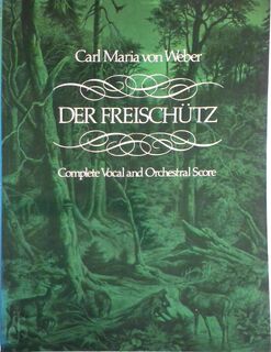 Der Freischutz - Maria Von Weber (ISBN 9780486234496)