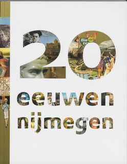 20 Eeuwen Nijmegen - P. van der Heijden (ISBN 9789077907054)