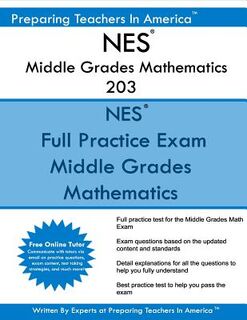 NES Middle Grades Mathematics 203: NES 203 Math Exam - Preparing Teachers in America (ISBN 9781537568980)