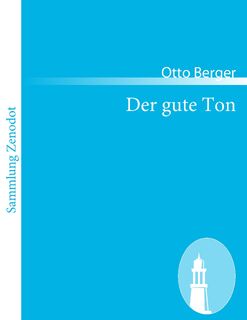 Der gute Ton - Otto Berger (ISBN 9783843067591)