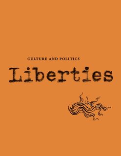 Liberties Journal of Culture and Politics - Cynthia Ozick, Elliot Ackerman, Linda Kinstler, Michael Ignatieff (ISBN 9798985430240)