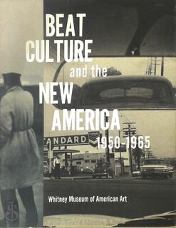 Beat culture and the New America, 1950-1965 - Lisa Phillips, Maurice Berger (ISBN 9782080136138)