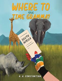 Where to This Time Gramma? - A. A. Constantina (ISBN 9781035800759)