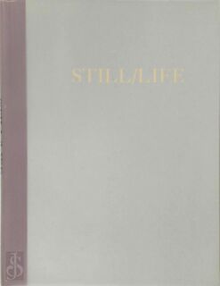 Still/Life / Transformaties van een genre - J. Pas (ISBN 9789074750158)
