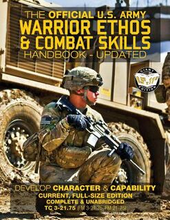 The Official US Army Warrior Ethos and Combat Skills Handbook - Updated: Current, Full-Size Edition: Develop Character and Capability - Giant 8.5" x 1 - Carlile Media (ISBN 9781977967169)