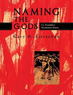 Naming the Gods - Gary D Astrachan (ISBN 9781630517366)