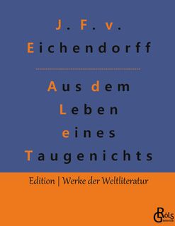 Aus dem Leben eines Taugenichts - Joseph Freiherr Von Eichendorff (ISBN 9783966371094)