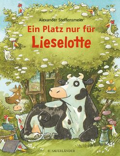 Ein Platz nur für Lieselotte - Alexander Steffensmeier (ISBN 9783737356534)