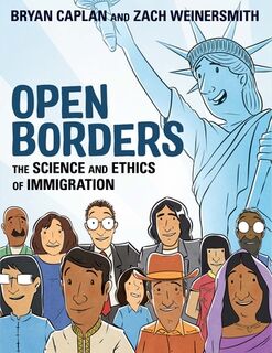 Open Borders: The Science and Ethics of Immigration - Bryan Caplan (ISBN 9781964524610)