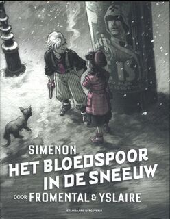 Het bloedspoor in de sneeuw - Georges Simenon, Jean-Luc Fromental (ISBN 9789002288333)