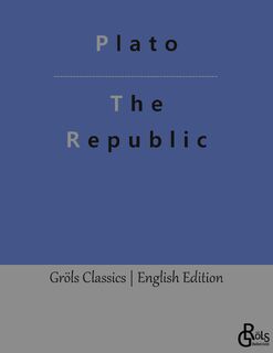 The Republic - Plato (ISBN 9783988288240)