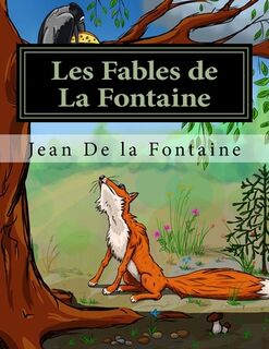 Les Fables de La Fontaine - Livre 1-2-3-4 - Jean De La Fontaine (ISBN 9781975704247)