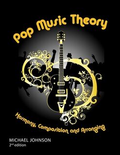 Pop Music Theory - Author Michael Johnson (ISBN 9780578035390)