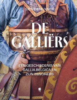 De Galliërs - Sien Demuynck (ISBN 9789493387850)