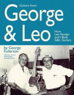 Guitars From George & Leo - George Fullerton